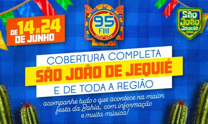 95 FM prepara ampla cobertura dos festejos juninos de Jequié, Itagi e Jitaúna